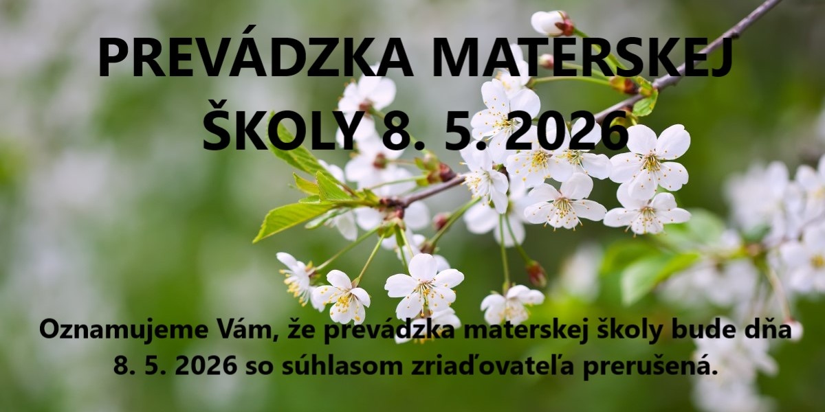 Prevádzka materskej školy 8. 5. 2026 - Obrázok 1