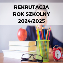 Rekrutacja w roku szkolnym 2024/25 - Obrazek 1