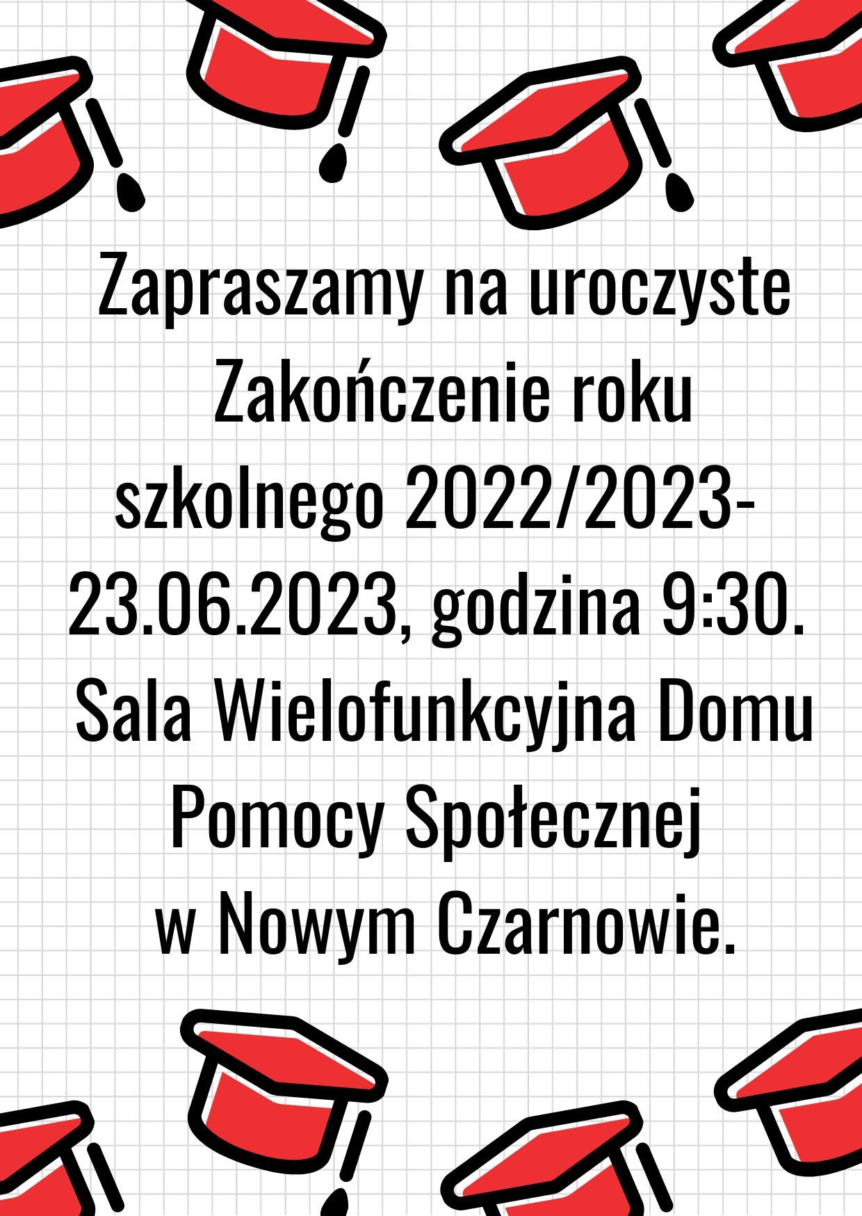 Zaproszenie na uroczyste zakończenie roku szkolnego 2022/2023.